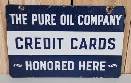 Pure Oil Co. Credit Cards Honored Here Porcelain Sign (TAC)