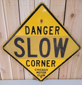 Chicago Motor Club "Danger Slow Corner" Metal Sign (TAC)