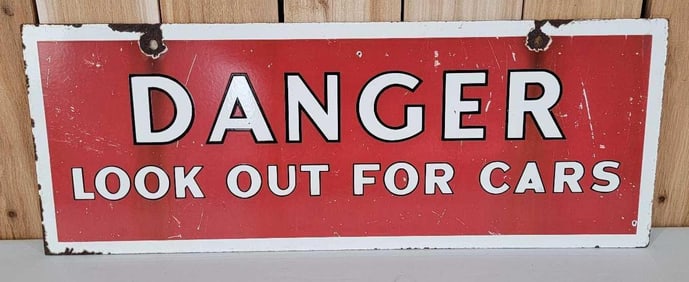 Danger Watch for Cars Porcelain Sign (TAC)