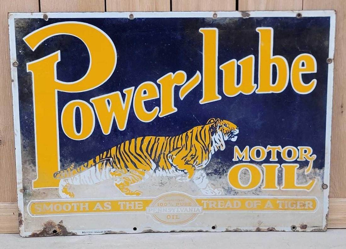 Power-Lube Motor Oil w/Tiger Logo Porcelain Sign (TAC): rated 7 & 5, 20"x28", the DSP sign has good color and some gloss, the lower 1/4 is faded, the reverse is mostly faded. Rarity 5. TAC #060494