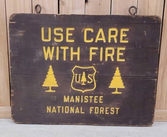 US Manistee National Forest "Use Care with Fire" Wood Sign