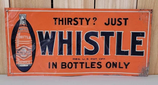 Thirsty? Just Whistle w/Bottle Metal Tacker Sign (TAC)