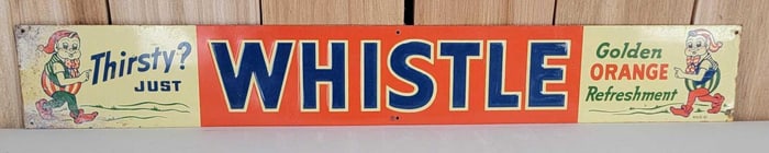 Thirsty? Just Whistle "Golden Orange Refreshment" Metal Strip Sign (TAC)