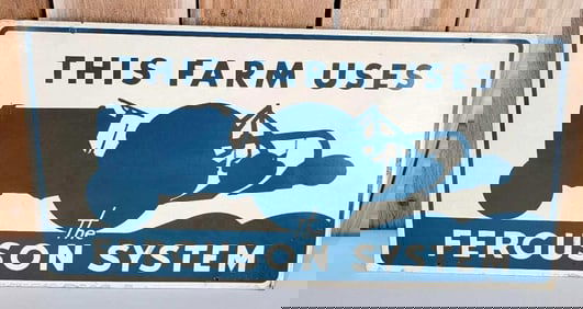 This Farm Uses The Ferguson System Metal Sign (TAC)