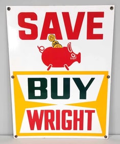 Save Buy Wright (gasoline) w/Piggy Bank Logo Porcelain Pump Sign (TAC)