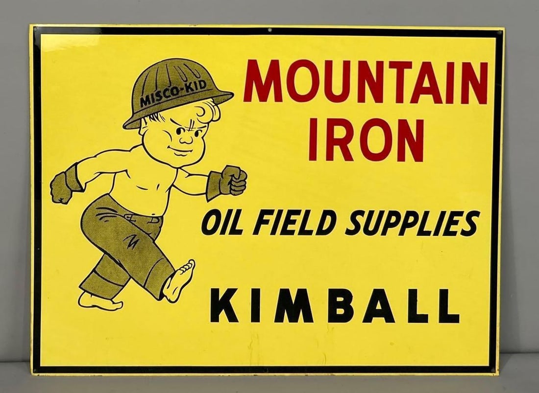 Mountain Iron Oil Field Supplies Kimball w/Image Metal Sign (TAC): rated 9, 18"x24", the SST sign has good color and shine, light wear. TAC #062963