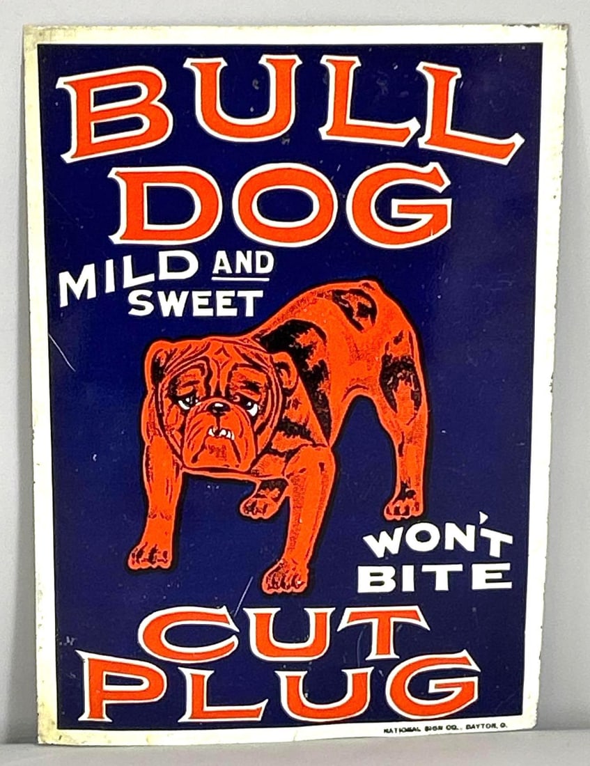 Rare Bull Dog Cut Plug (tobacco) w/Image Metal Tacker Sign (TAC): rated 9, 9.75"x7", The SST sign has very good color and shine, light wear. Marked, "National Sign Co". Rarity 9. TAC #061473