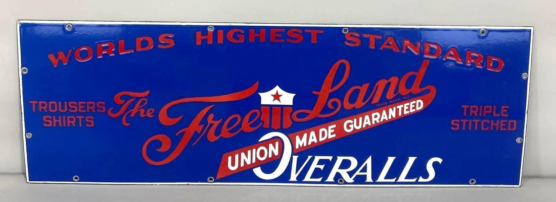 The Free Land Overalls Porcelain Sign (TAC): rated 9.5, 10"x30". This SSP sign has excellent color and gloss, nice. Rarity 4. TAC #061650