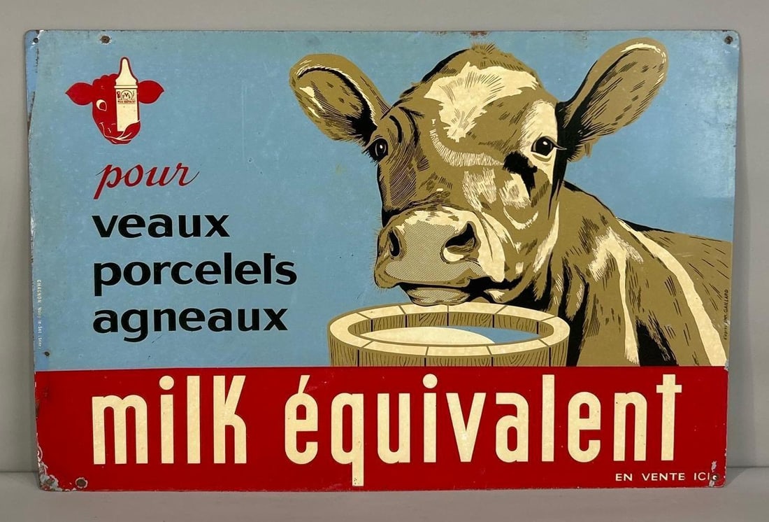 Milk Equivalent w/Calf Image Metal Sign (TAC): rated 8.25, 15.75"x23.75", the SST sign has good color, has light wear and soiling, marked Chagnon. TAC #062709