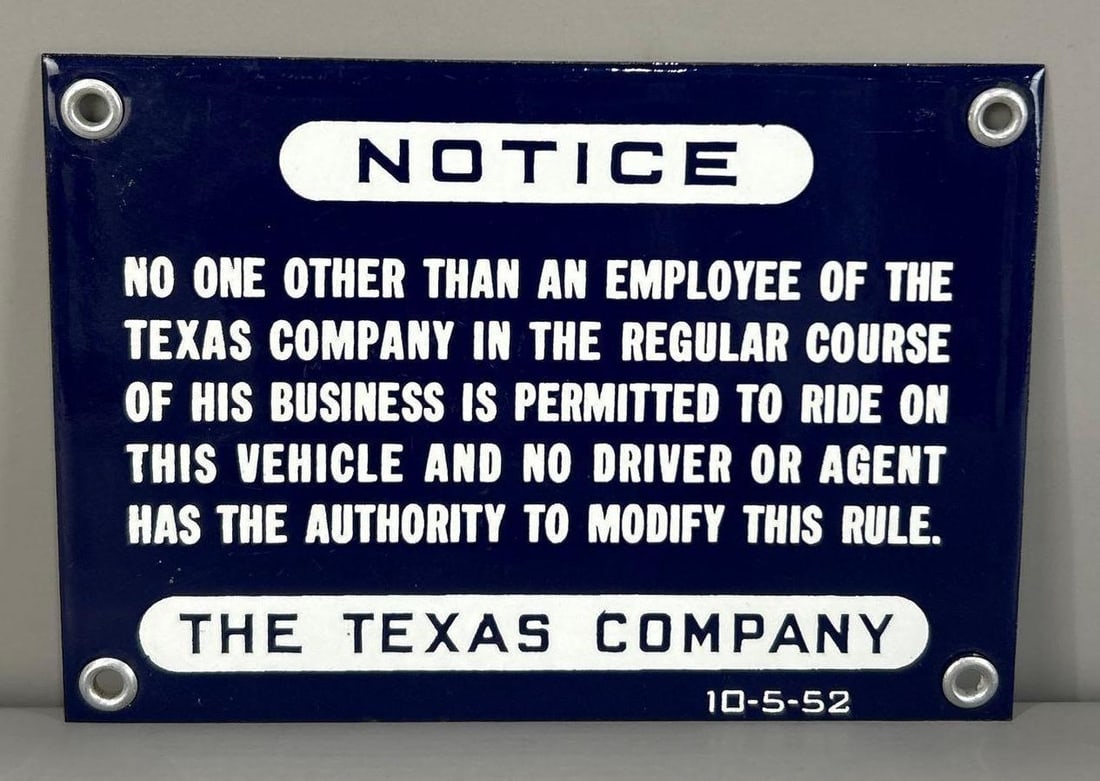 Texaco Employee Notice Porcelain Sign: Rated 9.5. 4.5" x 6.5". This SSP has perfect color and gloss with only extremely light surface scratching. Dated, "10-5-52". Rarity 3. TAC #061983.