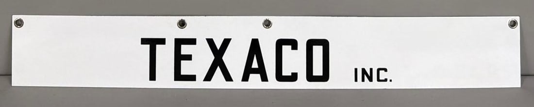 Texaco Inc Single-Sided Porcelain Sign: (Rated 9.75). 5" x 36". This SSP sign has excellent color and gloss throughout its entirety. Rarity 2. 