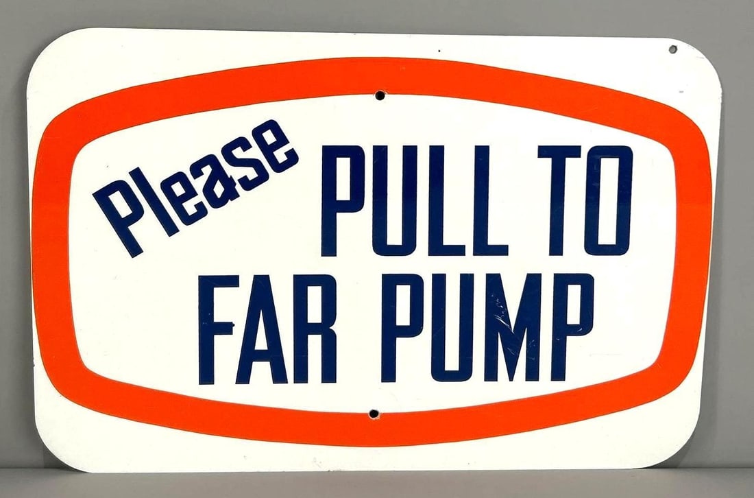 Please Pull to Far Pump Metal Sign (1 of 2)