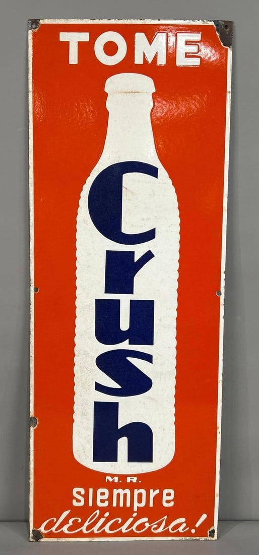 Tome Crush w/Bottle Porcelain Sign: rated 8.5, 31.5"x11.5", the SSP vertical sign has good color and gloss, has wear, chips at the corners, marked La Pilarica