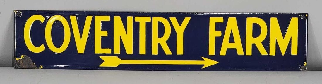 Coventry Farm Porcelain Sign (TAC): rated 9, 3"x15", the SSP sign has very good color and gloss, has chip at lower left-hand corner, has a paper label on back "Phila. Enameling Works". TAC #063299