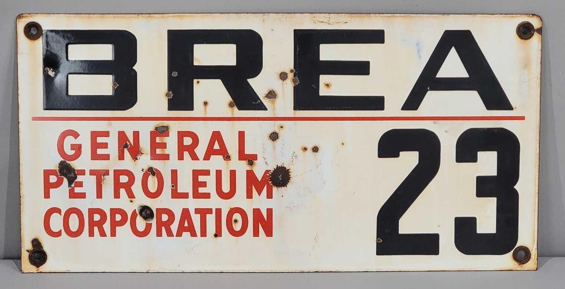 General Petroleum Corp. Brea 23 Porcelain Well Sign: rated 7.5, 12"x24", the DSP sign has chips and rust staining.