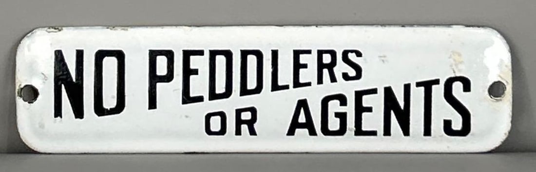 No Peddlers Or Agents porcelain Strip Sign (1 of 3)