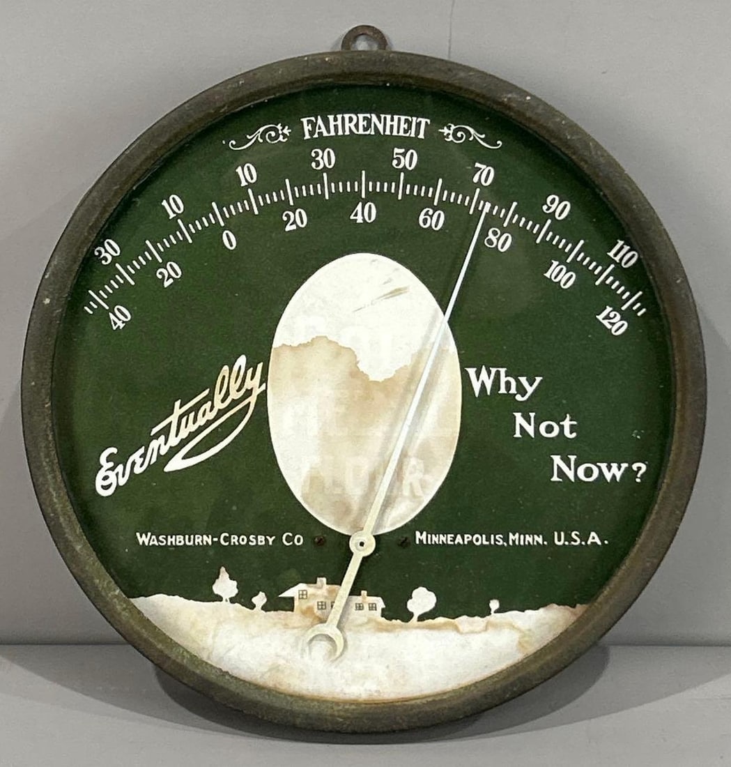 Eventually Why Not Now? Round Metal Thermometer: rated 7, 9"D., the face is water stained.