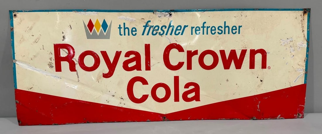 Royal Crown Cola Metal Sign: rate 6.9, 11 x 29", the single sided metal sign has good color and shine, but shows wear and damage throughout 