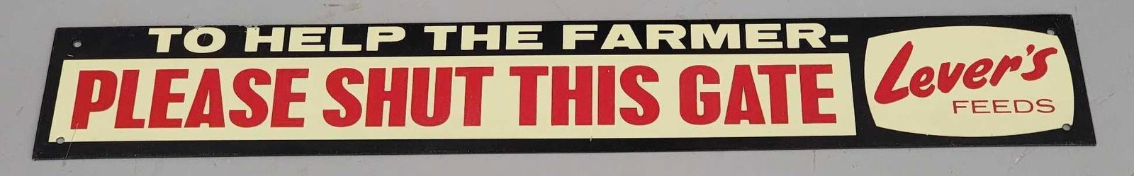 Please Shut This Gate, Lever's Feeds Metal Strip Sign: rated 9, 2.5"x15.5", the SST sign has good color and shine.
