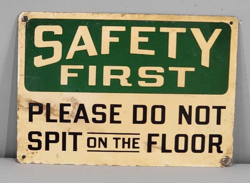 Safety First Metal Sign: rated 7.5, 7"x10", the SST sign has soiling.