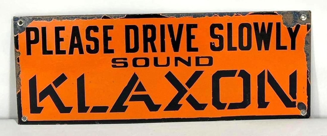 Klaxon Please Drive Slowly Sound Porcelain Sign (TAC): rated 7.9, 7.5"x20", the SSP sign has good color and gloss with chips along the top edge. Rarity 5. TAC #061444