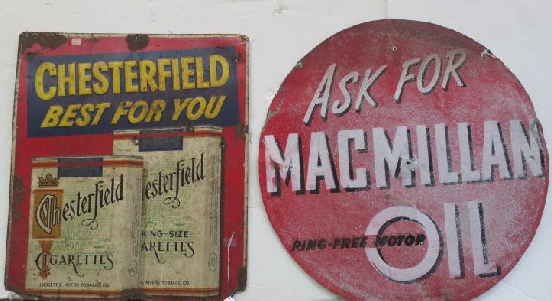 Two Metal 1950's Advertising Signs:: Two Metal 1950's Advertising Signs: Macmillan Oil Tin Litho Lollipop Sign-2 Sided, 30" Diameter- 2 Sided. Also Chesterfield Cigarette Sign. Regular & King Size, Liggett & Meyers, Embossed Letters. Bot