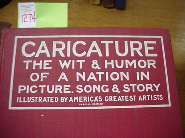 CARICATURE 1911 Humor Coffee Table Book: 1274. CARICATURE 1911 Humor Coffee Table Book: Wit and Humor of a Nation in Picture, Song and Story. Illustrated by America's Greatest Artists. Leslie Judge Company, New York, 1911