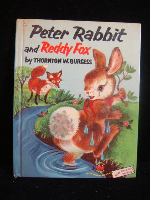 PETER RABBIT AND REDDY FOX, BURGESS, 1954:: PETER RABBIT AND REDDY FOX, BURGESS, 1954: 1954 1st Edition By Noted and Collectible Children's Author Thornton W Burgess Illustrated by Mary and Carl Hauge Wonder Books, New York. Excellent Condition
