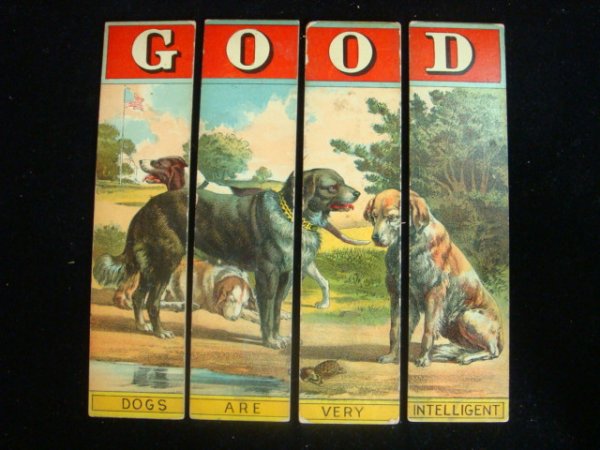GOOD Late 1800's 4-Part Premium Puzzle:: GOOD Late 1800's 4-Part Premium Puzzle: Lithographed in 4 8" x 2" Strip Pieces. "GOOD" " Dogs Are Very Intelligent". Very Good Condition.