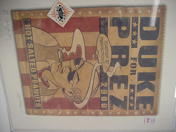 Gary Trudeau, Duke for Prez, S/N Lithogr: Gary Trudeau, Duke for Prez, S/N Lithograph Signed Lithograph by American Satirist Gary Trudeau, #193 of 800. "Duke for President, Toasted to Perfection".
