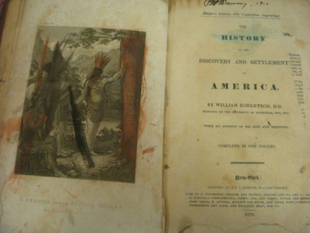 1829 Antique Book, HISTORY OF AMERICA, Robertson: 1829 Antique Book, HISTORY OF AMERICA, Robertson: History of the Discovery and Settlement of America by William Robertson University of Edinburgh Printed by J & J Harper, New York. Fair Condition, Tea