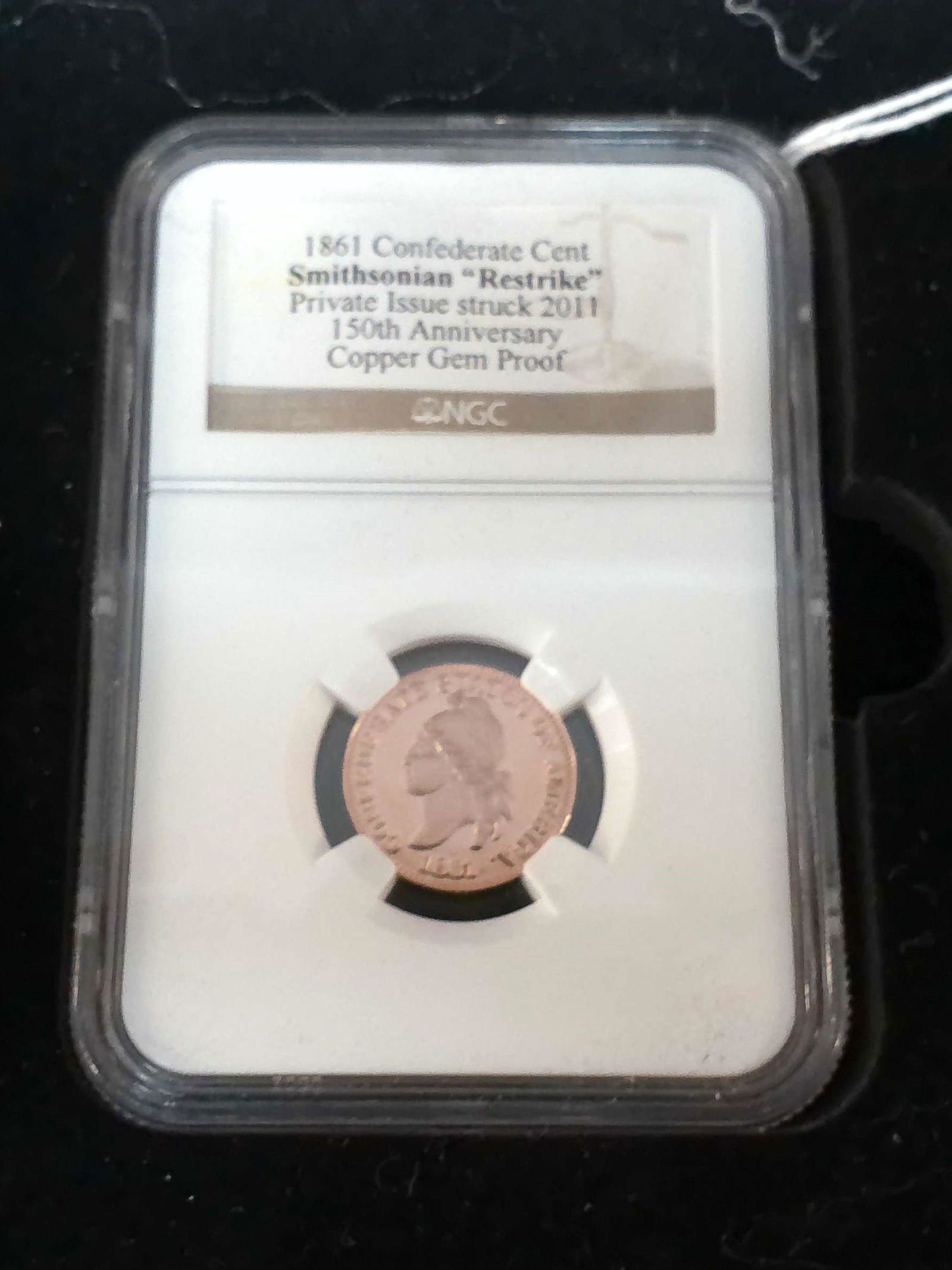 1861 CONFEDERATE CENT, SMITHSONIAN "RESTRIKE" (1 of 3)