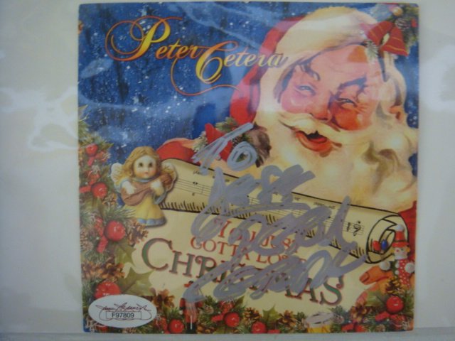 PETER CETERA Autographed CD Cover:: PETER CETERA Autographed CD Cover: Signed "To Jeff Peter Cetera" on "You Just Gotta Love Christmas" CD Cover, With Certificate of Authenticity. Very Good Condition. (60-120)