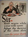 Original World War I Poster, "SIR- DON'T WASTE":