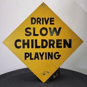 Official Traffic Sign 'Drive Slow Children Playing' Reflective yellow and black.