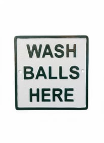 Wash Balls Here": Golf Course Sign. 9