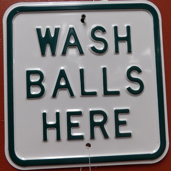 Wash Balls Here Sign: approx. 1ftx1ft