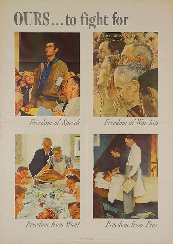 Norman Rockwell "OURS to fight for" 28 1/2" x 40": Norman Rockwell "OURS ... to fight for" 28 1/2" x 40" World War II poster showing each of the famous Four Freedoms series Rockwell originally did for the Saturday Evening Post. President Franklin D. R