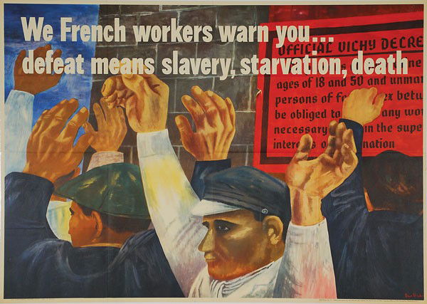 Ben Shahn "We French Workers warn you" 40"x28 1/2": Ben Shahn "We French workers warn you ... defeat means slavery, starvation, death". Colorful 40" x 28 1/2" poster showing several French men with their hands in the air. Excellent condition with origi
