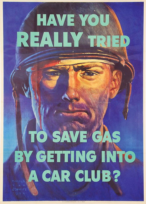 Van Schmidt "Have you really tried" 28 1/2" x 40": Harold Van Schmidt "Have You REALLY Tried To Save Gas By Getting Into a Car Club?" 28 1/2" x 40" World War II Poster with the image of a weary GI with a head wound. Issued in 1944 this poster is in ex