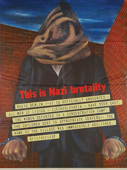 Ben Shahn "This is Nazi brutality" World War II Po: Ben Shahn "This is Nazi brutality" World War II poster describing the fate of the city of Lidice, Czechoslovakia. Image shows a man in chains with a good on his head in front of a brick wall awaiting