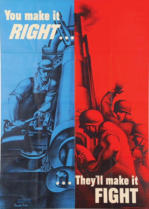 Bernard Perlin "You make it right" 28 1/2" x 40": Bernard Perlin "You make it RIGHT .... They'll make it FIGHT" 28 1/2" x 40" World War II Poster. Vibrant colors on this 1942 poster showing a split image of a worker manufacturing a cannon on one side