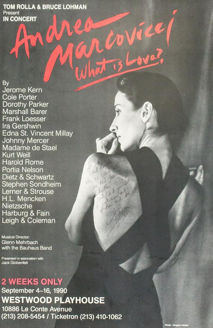 Signed Andrea Marcovicci "What is Love" Poster: Poster. Featuring Andrea Marcovicci's "What is Love?". Inscribed on poster "For SUe and Pamela May we spend all our New Years together... I'm so grateful to you both for suchconstant affection and lov