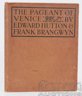 The Pageant of Venice. Hutton & Brangwyn: By Edward Hutton. Illus. by Frank Brangwyn. John Lane The Bodley Head Limited: London. 1922. Dust jacket, having wear, minor tears along edges and small area missing at spine top. Light cloth with