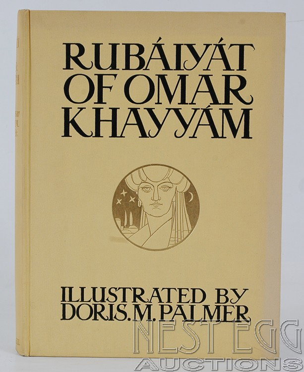 Rubaiyat of Omar Khayyam. Illus. Doris Palmer: Leopold B. Hill: 2 Langham Place WI. Printed in Great Britain by the Riverside Press Limited Edinburgh. No date, but c. 1920's. Pale yellow cloth with black lettering and gilt decoration on front boar