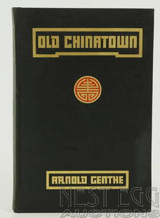 Old Chinatown by Arnold Genthe: With Text by Will Irwin. Mitchell Kennerley: New York. Printed at the Plimpton Press. 1913. Second edition, enlarged from the earlier 1908 edition. Black cloth with gilt lettering and on front board