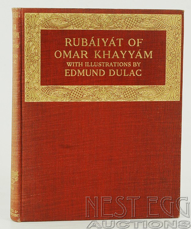 The Rubaiyat of Omar Khayyam. Illus. Dulac: Rendered Into English Verse by Edward Fitzgerald With Illustrations by Edmund Dulac. Hodder and Stoughton: London. Undated. Printed from the second edition by kind permission of Messrs. Macmillan & Co