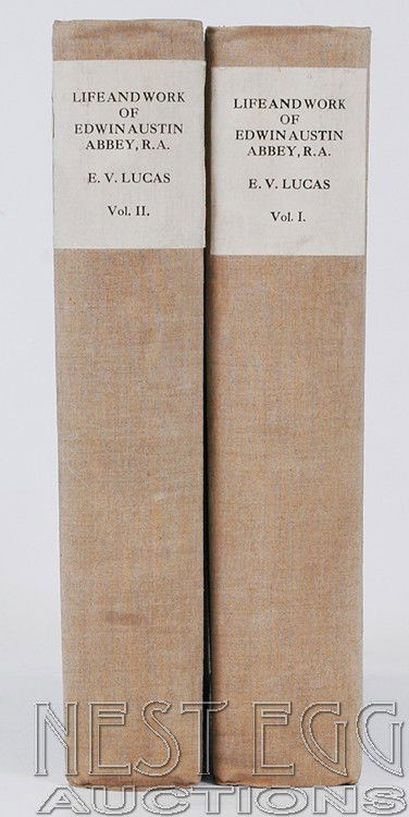 Life and Work of Edwin Austin Abbey, R.A. by Lucas: Edwin Austin Abbey Royal Academician: The Record of His Life and Work by E.V. Lucas. With Two Hundred Illustrations. In Two Volumes. Charles Scribner's Sons: New York, Methuen and Company Limited: Lon