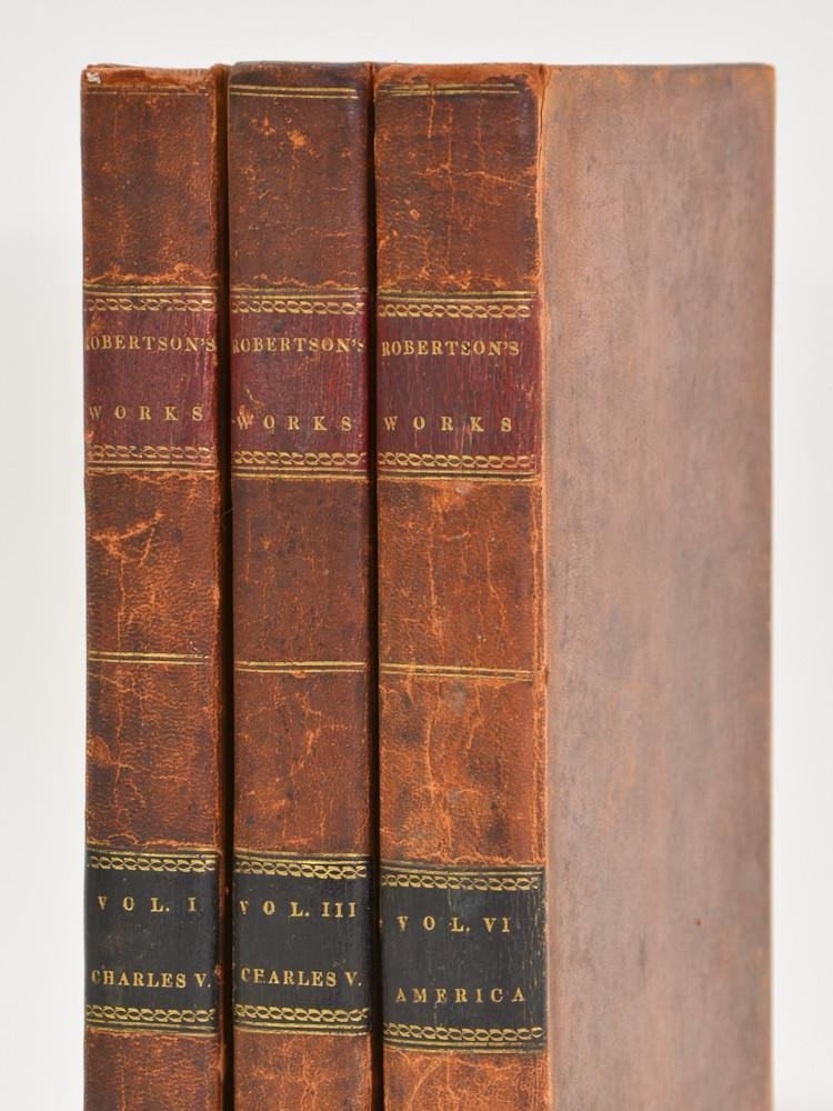 Robertson's Works, History of America: 3 Vol. Set: The History of America by William Robertson D.D. Full leather binding, 8vo, pages heavily foxed and toned. Printed and published by E. & E. Hosford, Albany NY, 1822
