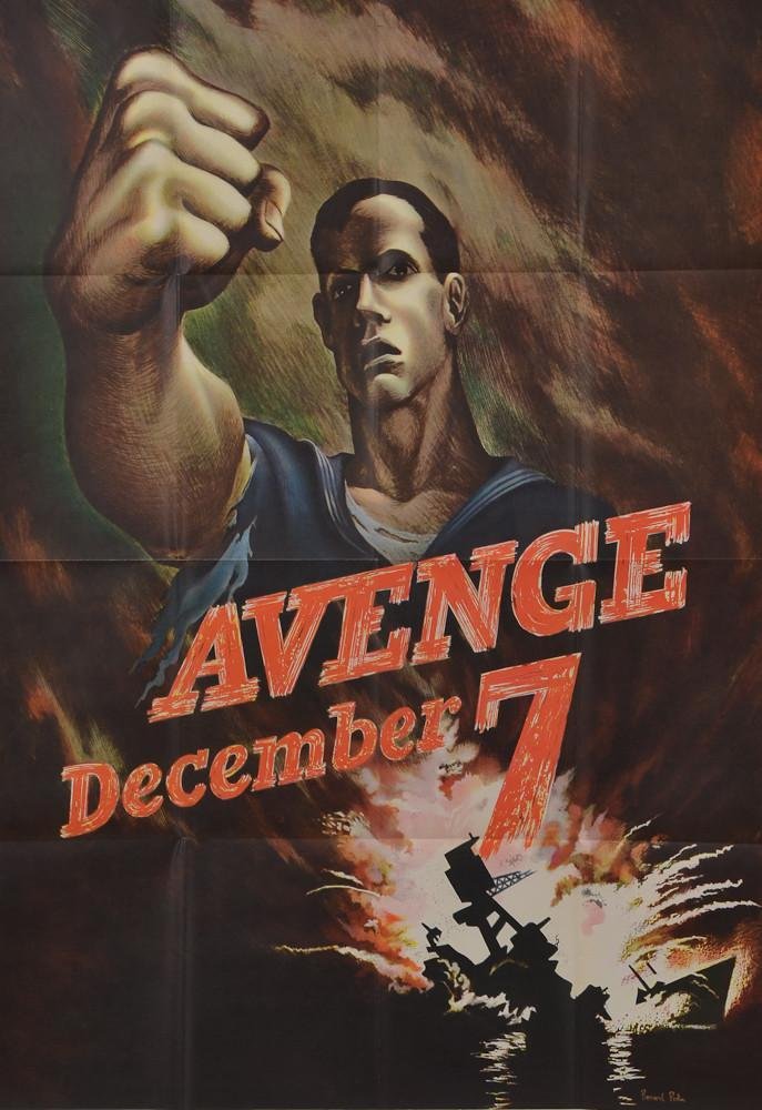 Two WWII propaganda posters: The first by artist Bernard Perlin, titled "Avenge December 7" in excellent, bright, clean condition, OWI poster no. 15 dated 1942, 40" x 28" the second by Artist Robert Sloan, tit